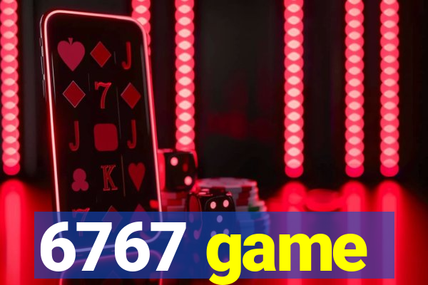 6767 game